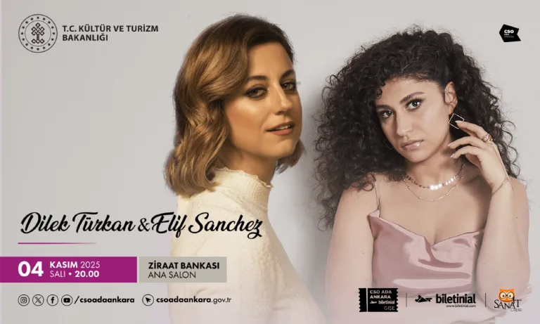 DİLEK TÜRKAN & ELİF SANCHEZ ANKARA’DA